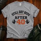 Still Got Reps After 40 T-Shirt — Retro Gym Workout Tee for Lifters