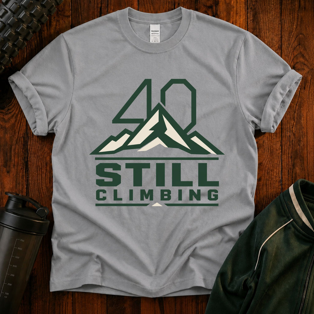 T‑Shirt — 40 Still Climbing Mountain Graphic Tee