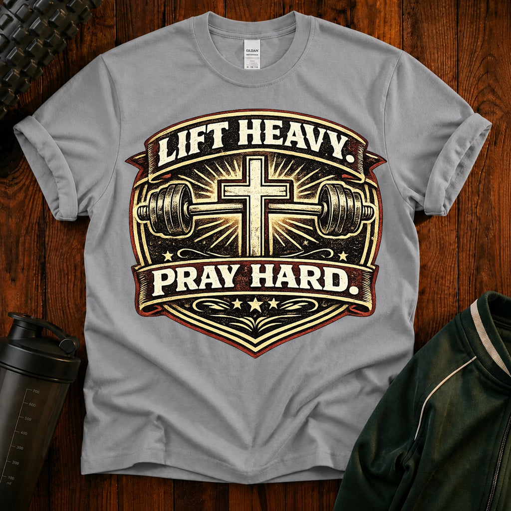 Lift Heavy Pray Hard T-Shirt — Christian Gym Faith Workout Tee