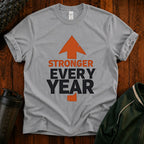 Stronger Every Year T-Shirt