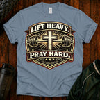 Lift Heavy Pray Hard T-Shirt — Christian Gym Faith Workout Tee