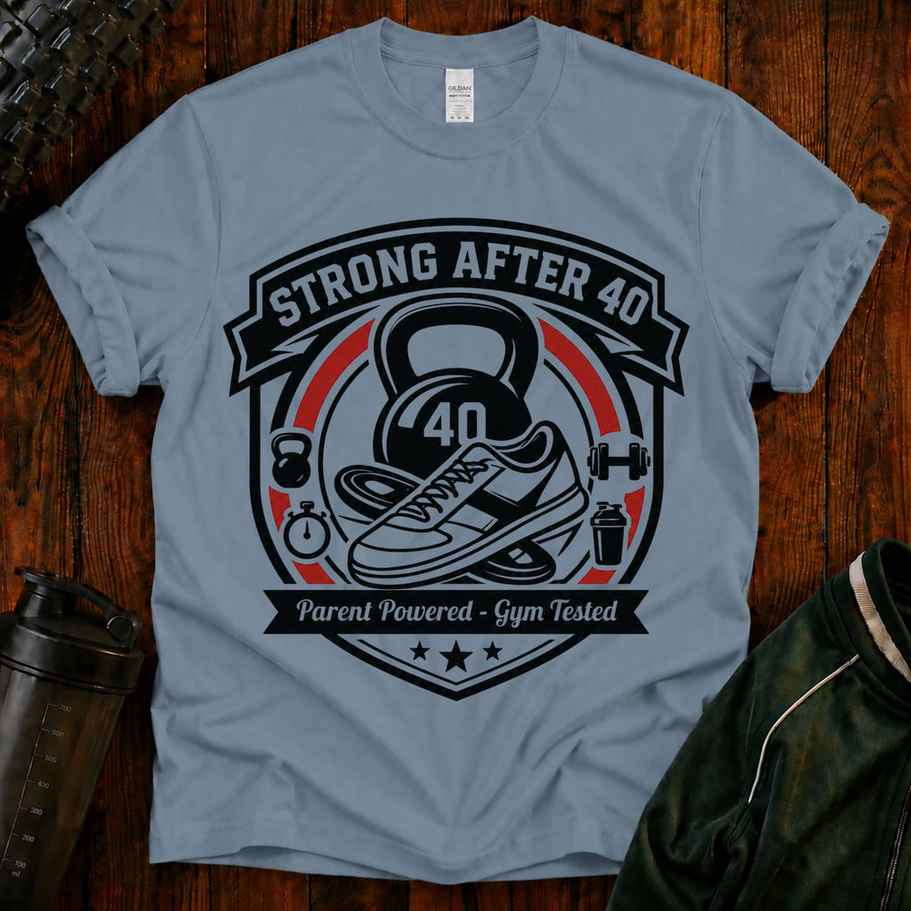 Strong After 40 T‑Shirt — Fitness Motivational 40th Birthday Tee