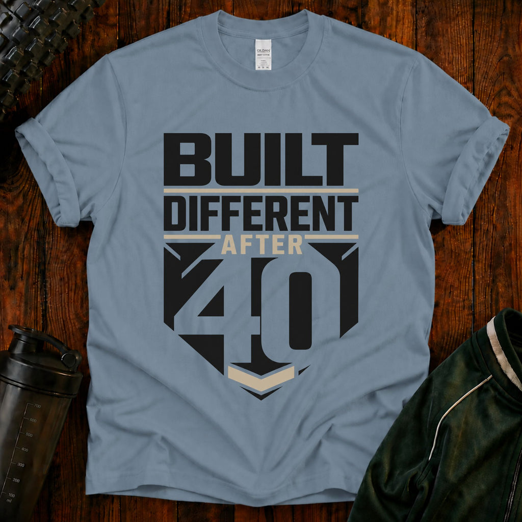 Built Different After 40 T-Shirt — Funny 40th Birthday Tee for Men & Women