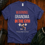 Warning Grandma in the Gym funny fitness shirt for active grandmothers who love working out.