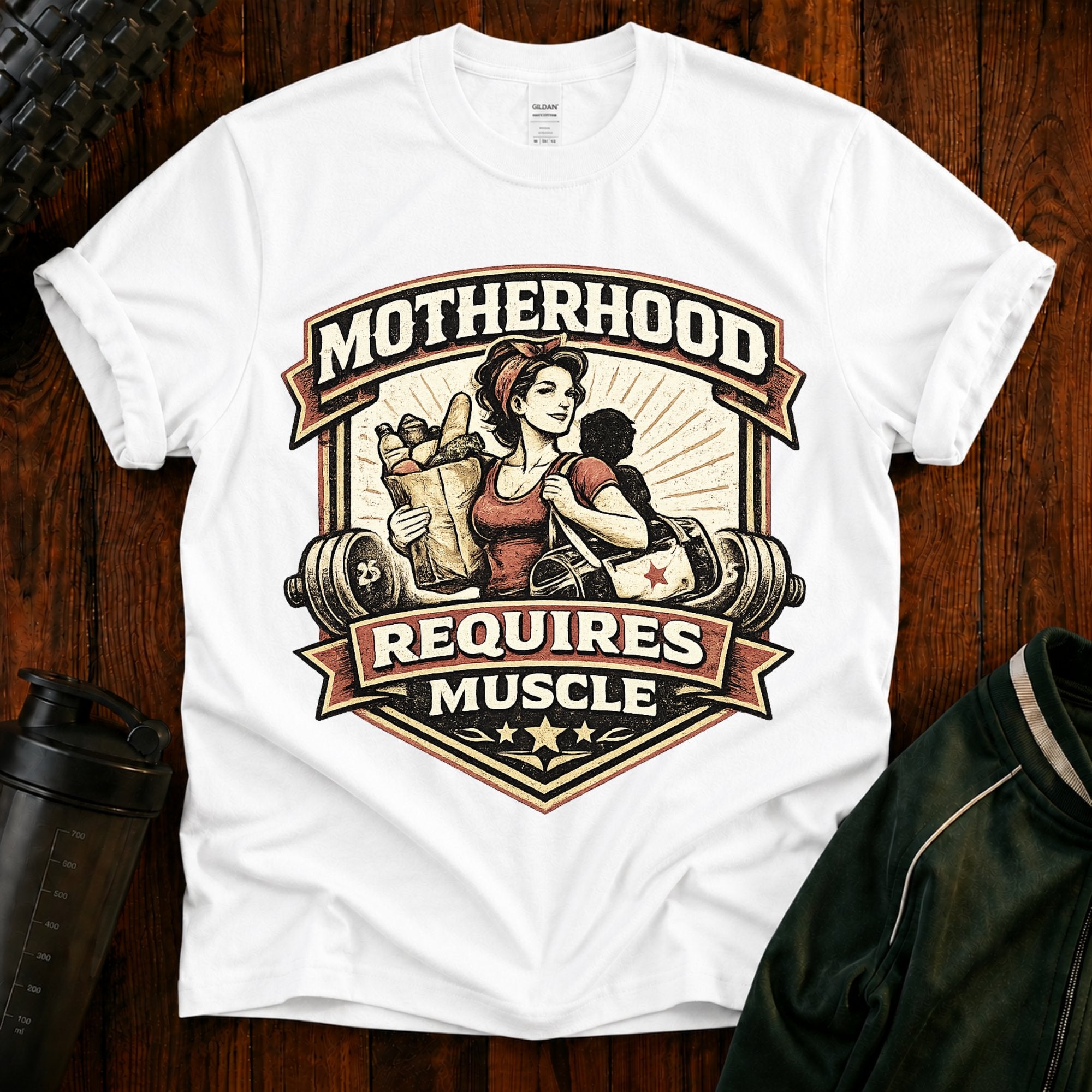 Motherhood Requires Muscle T-Shirt - Gift For Mom