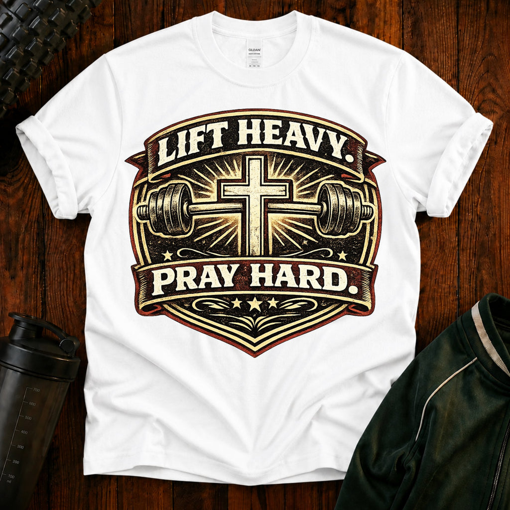 Lift Heavy Pray Hard T-Shirt — Christian Gym Faith Workout Tee