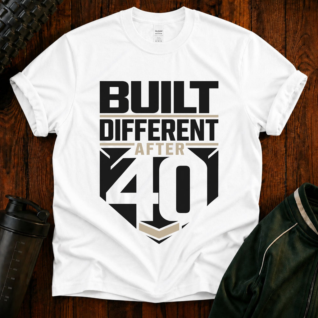 Built Different After 40 T-Shirt — Funny 40th Birthday Tee for Men & Women