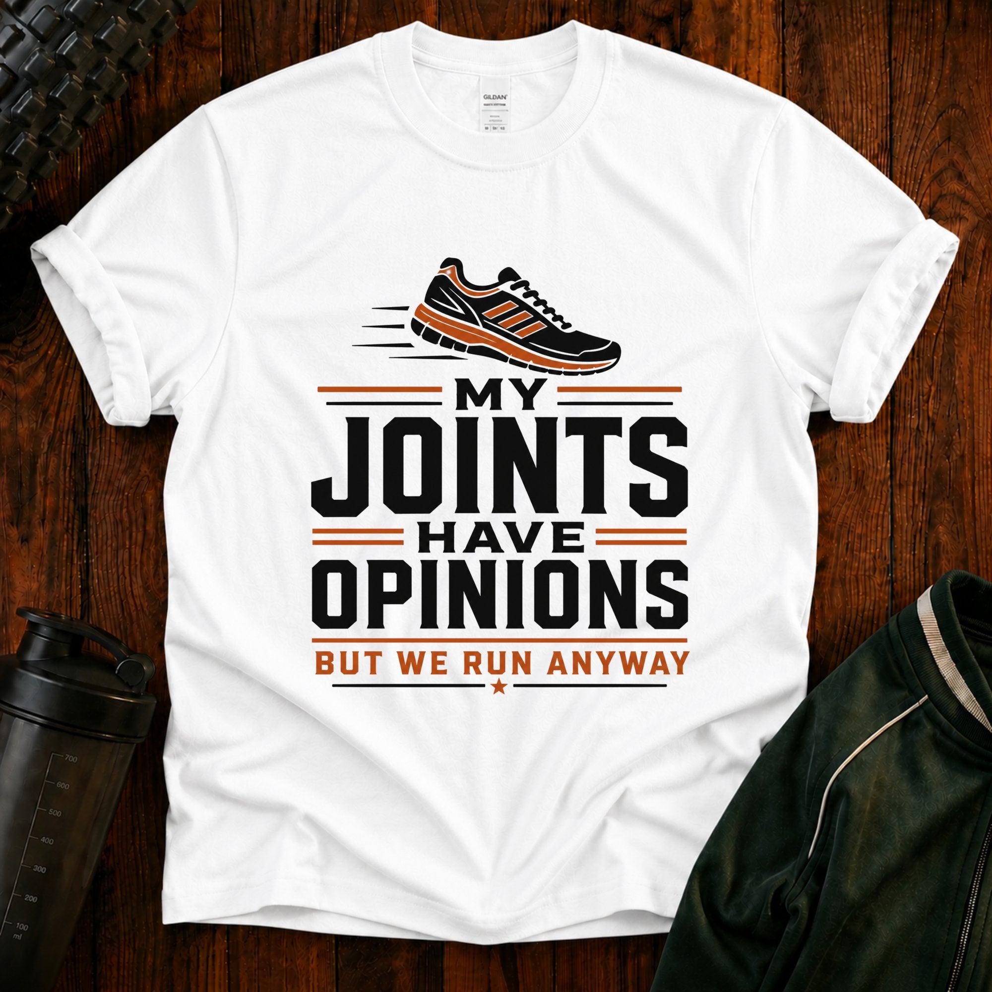 T-Shirt — “My Joints Have Opinions But We Run Anyway” Running Tee