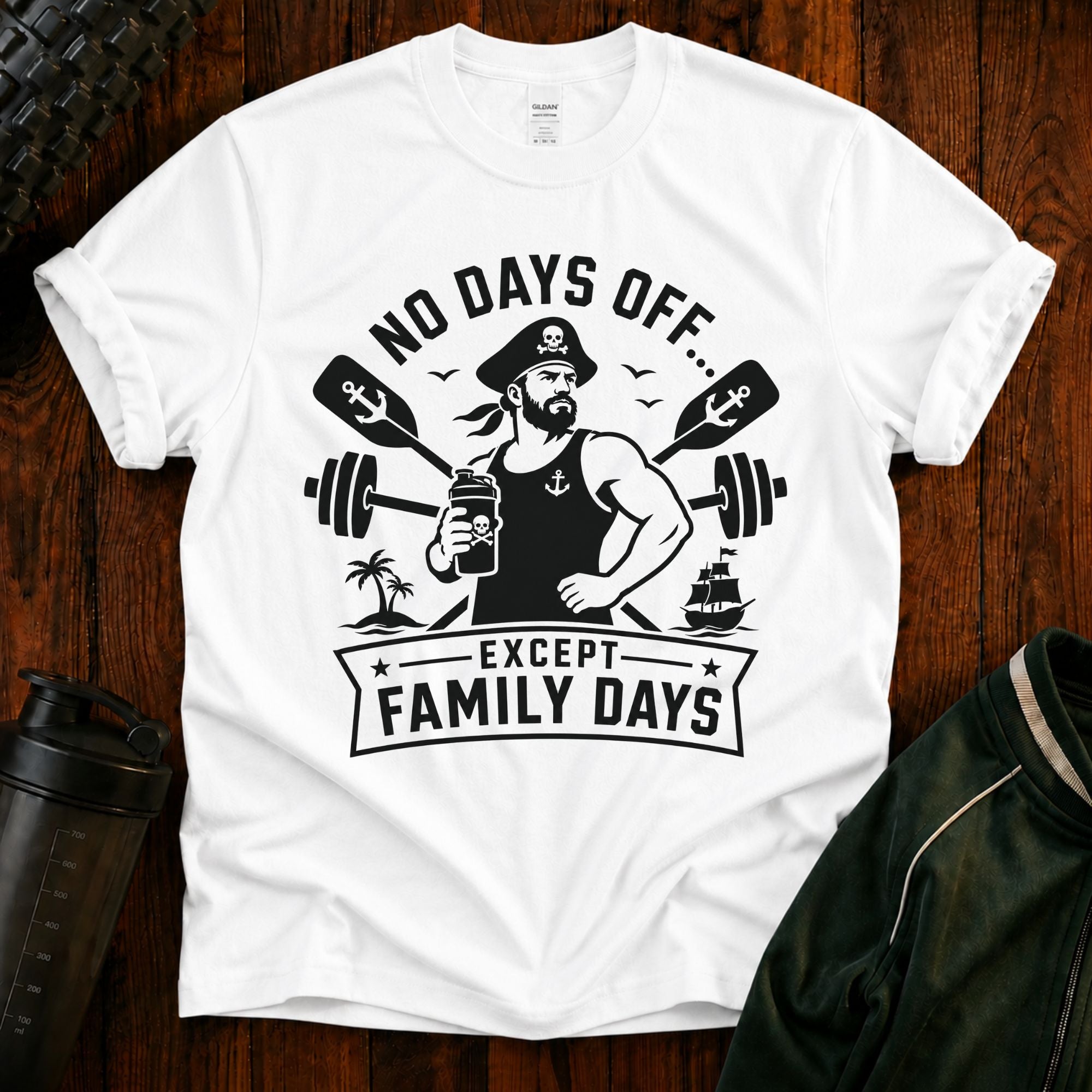 No Days Off Except Family Days T-Shirt — Nautical Gym Dad Workout Tee