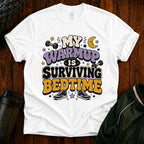 Mom Survival T-Shirt — “My Warmup Is Surviving Bedtime”