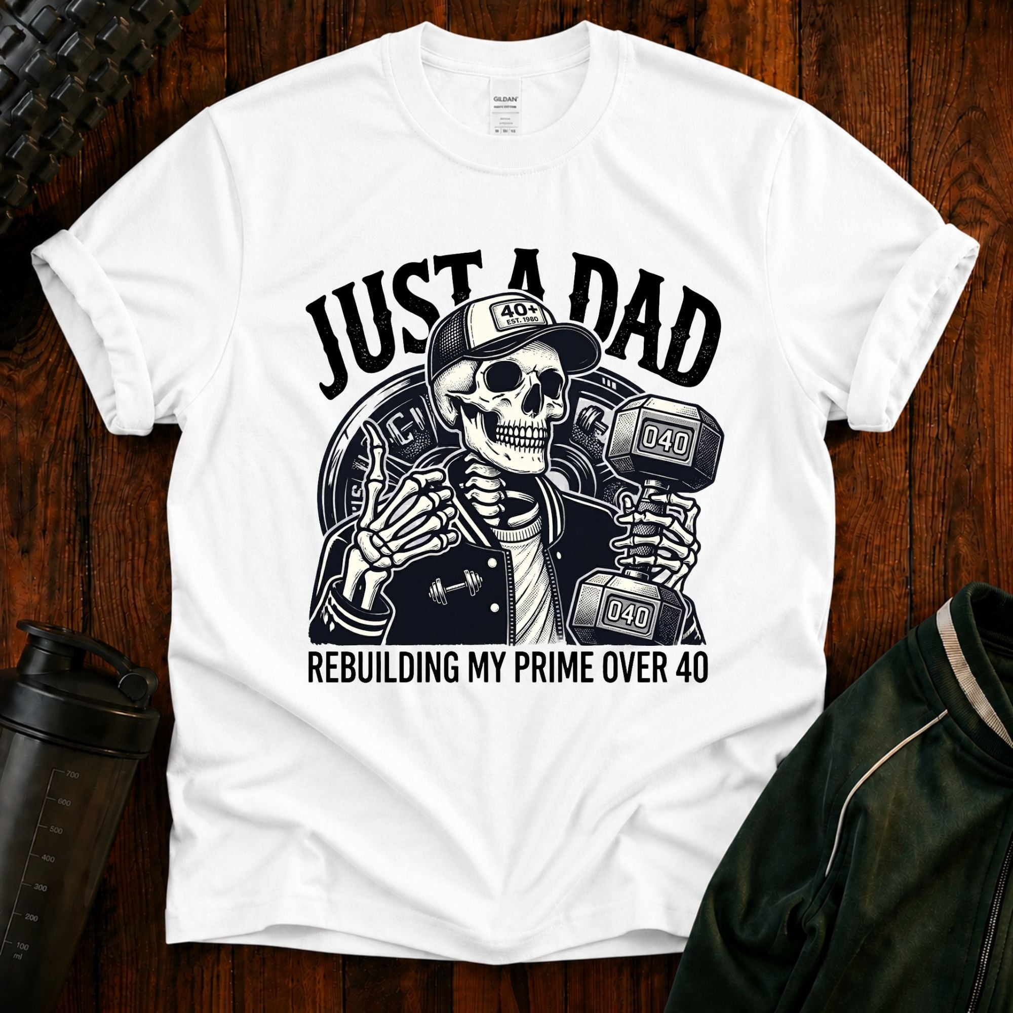 Just a Dad T-Shirt Rebuilding My Prime Fathers