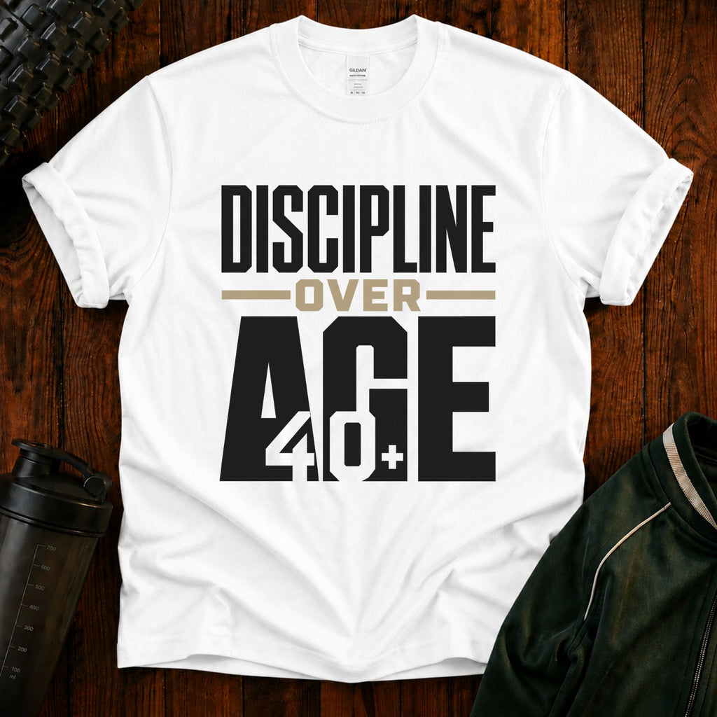 Discipline Over Age T-Shirt — Motivational Fitness Tee