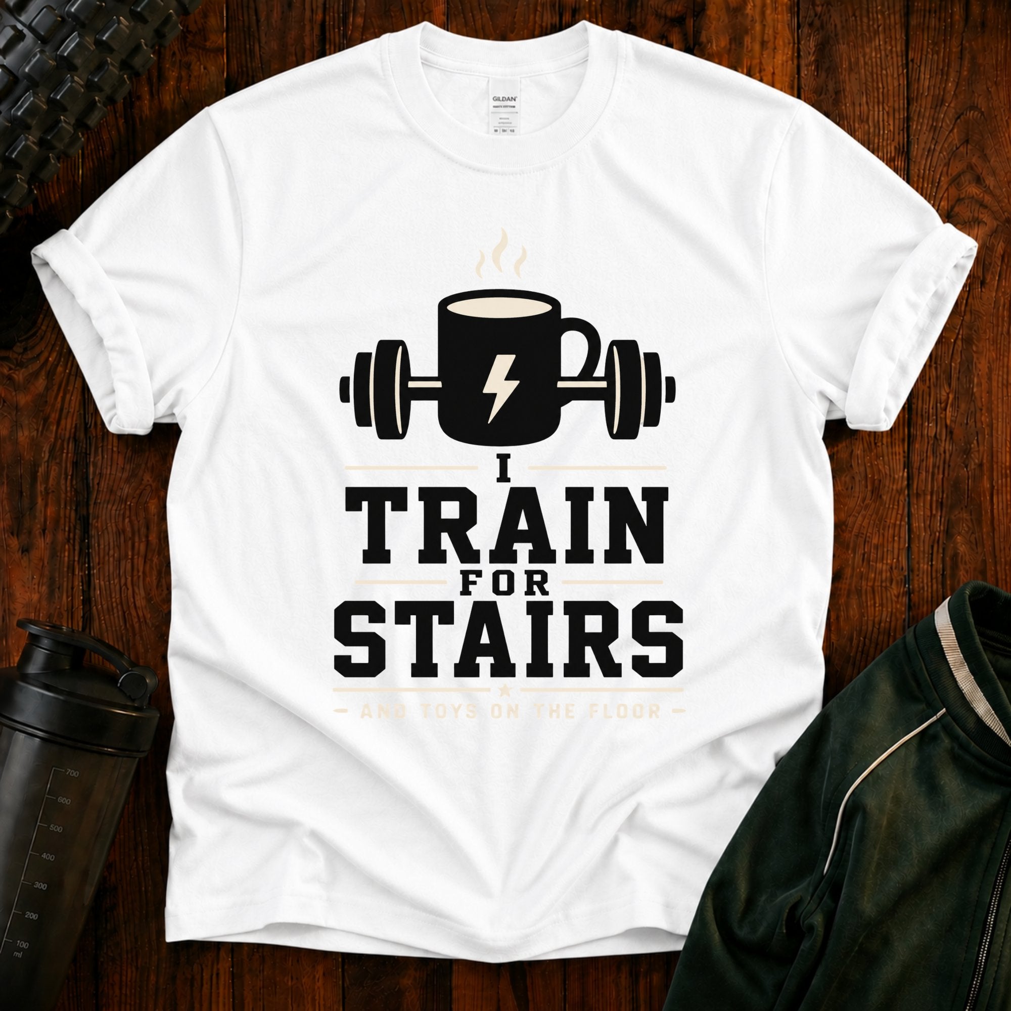 T‑Shirt — I Train for Stairs Coffee