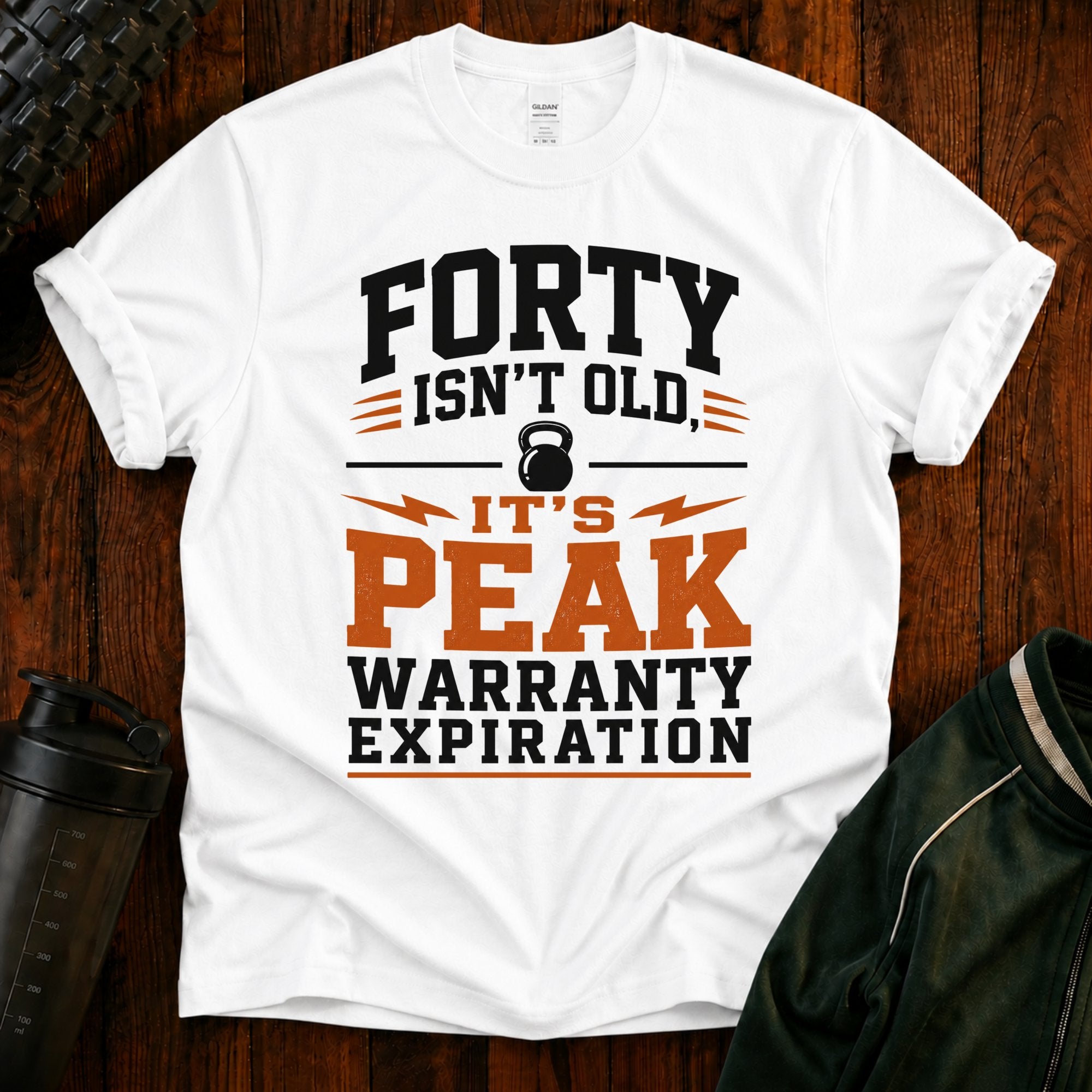 40th Birthday T-Shirt — "Forty Isn't Old, It's Peak Warranty Expiration"