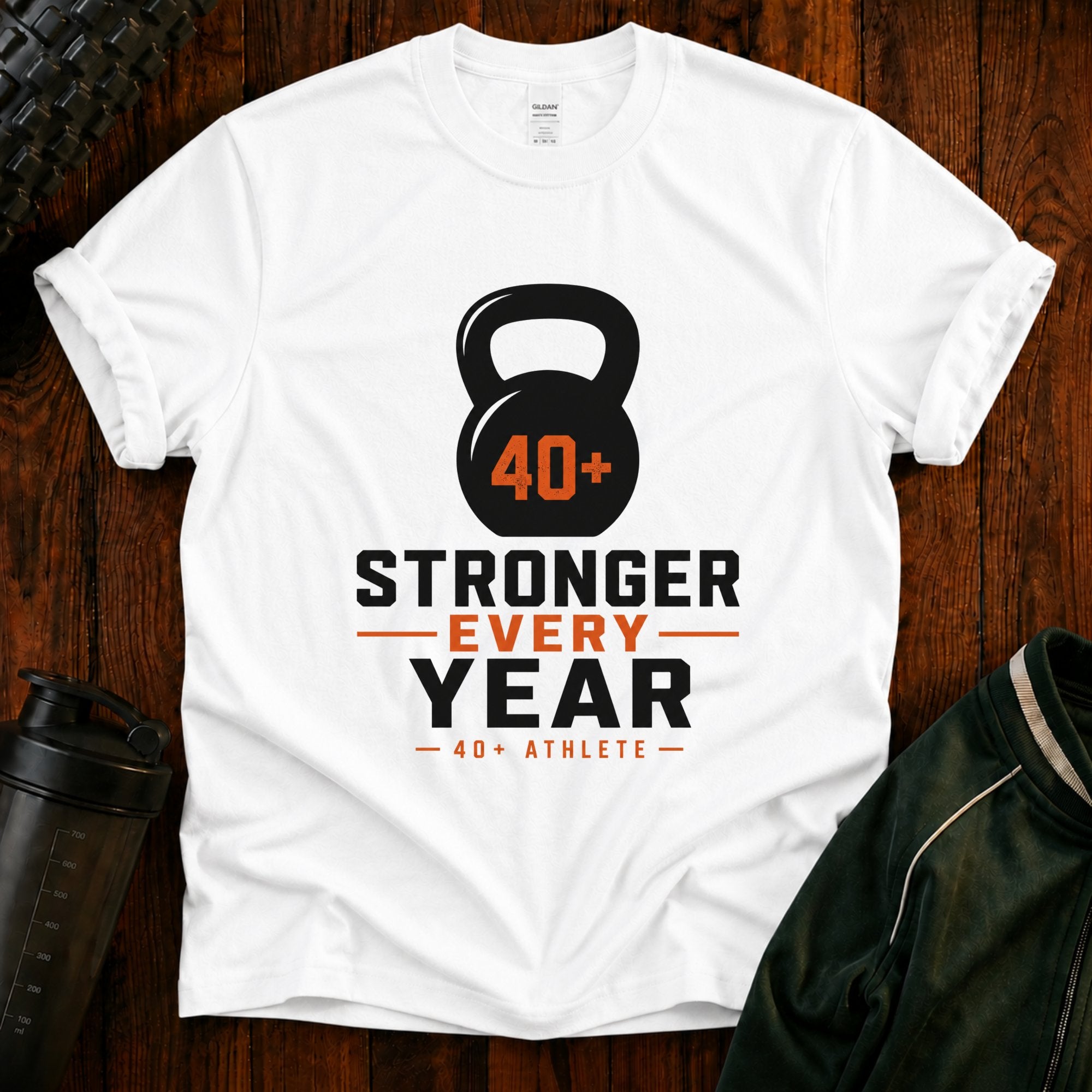 40+ Stronger Every Year T-Shirt